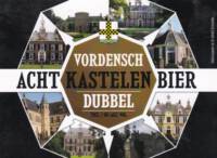 Buitenlandse bieren voor Nederlandse markt (etiket Nederlandse plaatsnaam), Vordensch Acht Kastelen Bier Dubbel