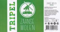 Buitenlandse bieren voor Nederlandse markt (etiket Nederlandse plaatsnaam), Zaanse Molen Tripel
