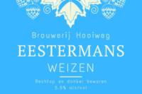 Amateurs, Eestermans Weizen