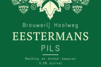 Amateurs, Eestermans Pils