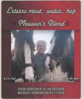 Amateurs, Mouwen`s Blond