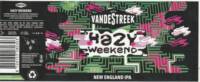 vandeStreek, Hazy Weekend New England Ipa