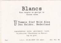 Tommie Sjef Wild Ales, Blancs
