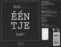 Brouwerij Klein Duimpje, Nog &Eacute;&Eacute;N Tje Nog !