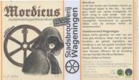 Stadsbrouwerij Wageningen, Mordicus