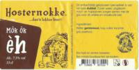 Stadsbrouwerij Middelburg , Hosternokke M&ocirc;k &ocirc;k &egrave;h