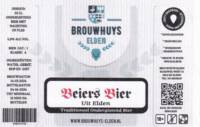 Brouwhuys Elden, Beiers Bier