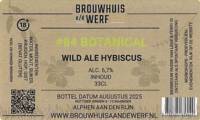 Brouwhuis aan de Werf, #84 Botanical Wild Ale Hibiscus