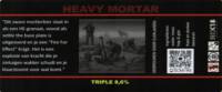 Brouwerij Martinus, Heavy Mortar Triple