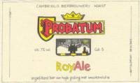 Cambrinus Bierbrouwerij (Horst), Probatum RoyAle