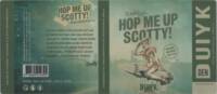 Brouwerij Den Duiyk, Hop Me Up Scotty!