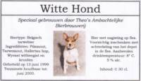 Amateurs, Witte Hond