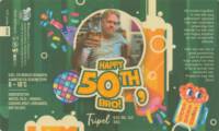 Brouwerij 't Meuleneind , Happy 50 th, Bro! Tripel
