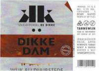 Stadsbrouwerij De Dikke, Dikke Dam