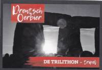 Buitenlandse bieren voor Nederlandse markt (etiket Nederlandse plaatsnaam), Drentsch Oerbier De Trilithon Tripel