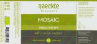 De Naeckte Brouwers, Mosaic Single Hop IPA