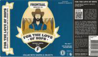 Brouwerij Frontaal, For The Love Of Hops Double NEIPA