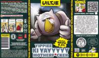 Uiltje Brewing Company, Yippiee Ki Yayyyyy Motherf*cker