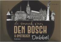 Buitenlandse bieren voor Nederlandse markt (etiket Nederlandse plaatsnaam), De Smaak van Den Bosch & Omstreken Dubbel