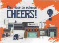 Buitenlandse bieren voor Nederlandse markt (etiket Nederlandse plaatsnaam), Cheers! Bier voor de Vakman