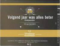 't Veense Brouwhuys, Volgend Jaar Was Alles Beter