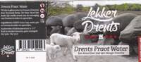 Brouwerij Bartje, Lekker Drents Drents Praot Water