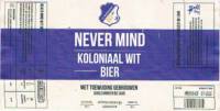 Bierbrouwerij Maallust, Never Mind Koloniaal Wit Bier