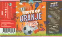 Brouwerij 't Meuleneind , Trots op Oranje