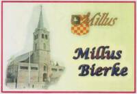 Buitenlandse bieren voor Nederlandse markt (etiket Nederlandse plaatsnaam), Millus Bierke