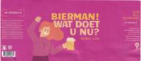 Lighttown Brewers, Bierman! Wat doet u nu?