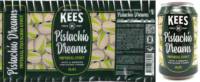 Brouwerij Kees, Pistachio Dreams Imperial Stout
