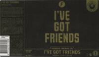 Brouwerij Frontaal, I've Got Friends