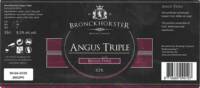 Bronckhorster Brewing Company , Angus Triple