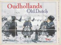 Buitenlandse bieren voor Nederlandse markt (etiket Nederlandse plaatsnaam), Oudhollands Old  Dutch