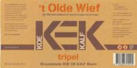 Brouwplaats Koe En Kalf, 't Olde Wief Tripel