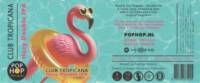 Pophop, Club Tropicana Hazy Double IPA
