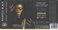 Pophop, Painted Black Whiskey Oaked Stout