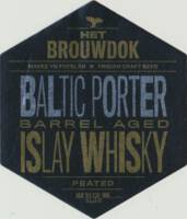 Het Brouwdok, Baltic Porter Barrel Aged Islay Whisky Peated