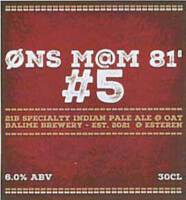 Amateurs, &Oslash;ns M@m 81' Specialty Indian Pale Ale #5
