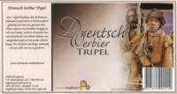 Buitenlandse bieren voor Nederlandse markt (etiket Nederlandse plaatsnaam), Drentsch Oerbier Tripel