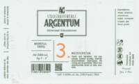 Stadsbrouwerij Argentum, 3. Meesterstuk