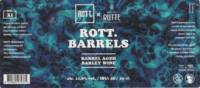 ROTT. Brouwers, Rott. Barrels