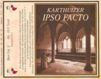 Brouwerij De Drie Kruizen, Karthuizer IPSO FACTO