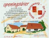 Bierbrouwerij De Fontein, Openingsbier