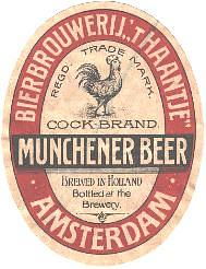 Brouwerij 't Haantje, Cock Brand Munchener Beer