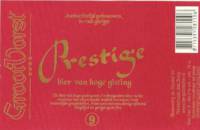 Brouwerij de Horste, Prestige