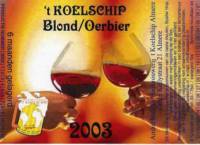 Bierbrouwerij 't Koelschip, 't Koelschip Blond/Oerbier 2003