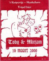 Bierbrouwerij 't Kuipertje, Toby & Mirjam