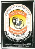 Bierbrouwerij Moerenburg, 10 jaar  Moerenburg 