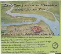 Brouwerij De Molen, Castellum Larium en Albaniana